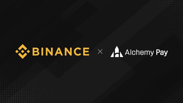 Alchemy Pay和币安(Binance)合作，在加密货币与法币之间建立支付桥梁