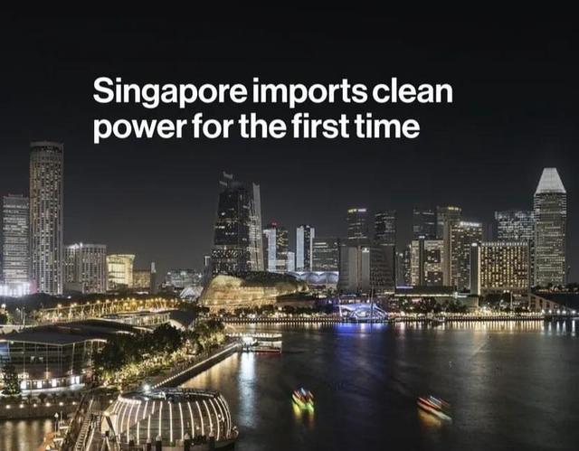 为了明天！新加坡首次从境外进口100兆瓦清洁水电能源