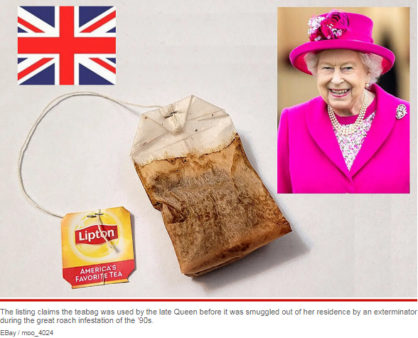 英女王去世，美国网上叫卖各种物品：“女王泡过”的茶叶包标价1.2万美元